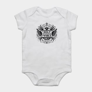 Holy Vibes Only Baby Bodysuit